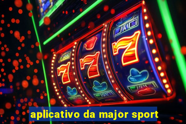 aplicativo da major sport